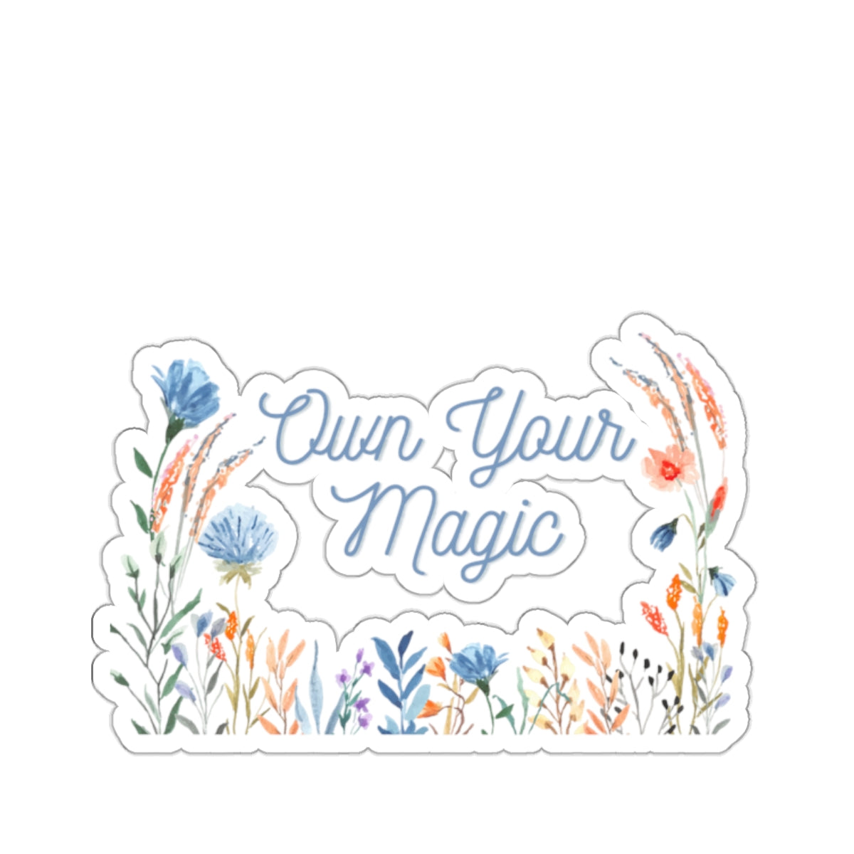 Own your Magic Kiss-Cut Stickers